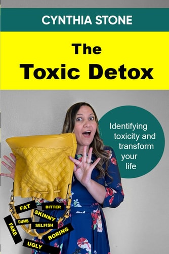 The Toxic Detox Identify Toxicity and Transform Your Life