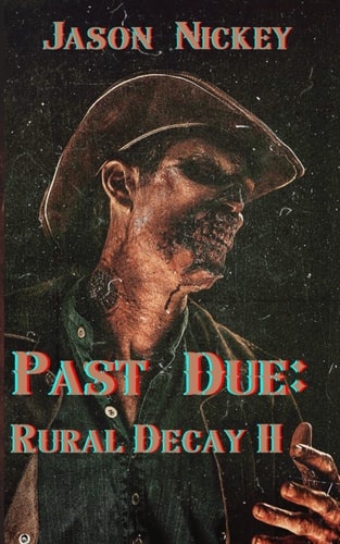 Past Due Rural Decay II