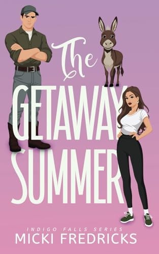 The Getaway Summer A Small Town, Single Dad, Romcom