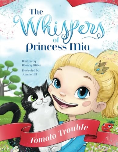 The Whispers of Princess Mia - Tomato Trouble