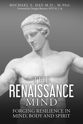 The Renaissance Mind Forging Resilience in Mind, Body and Spirit