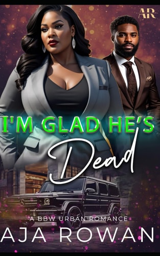 I'm Glad He's Dead The Complete Series