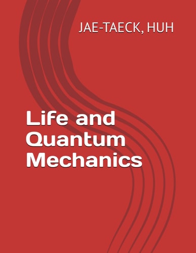 Life and Quantum Mechanics