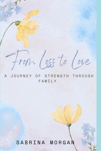 From Loss To Love