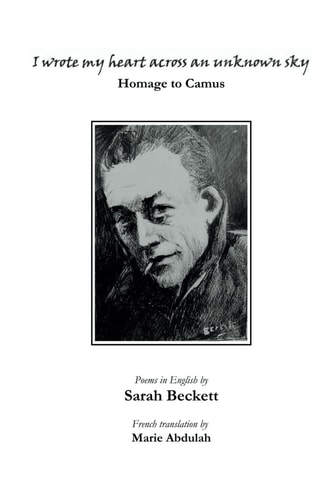I Wrote My Heart Across an Unknown Sky Homage to Camus