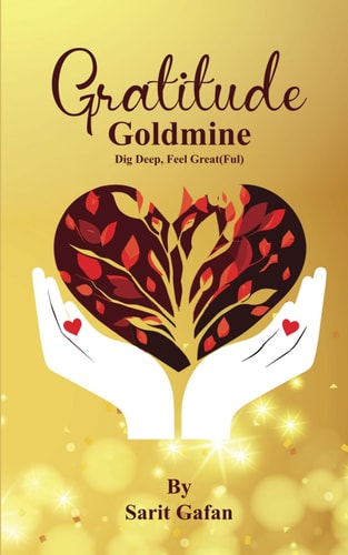 Gratitude Goldmine Dig Deep, Feel Great(ful)