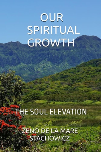 Our Spiritual Growth The Soul Elevation