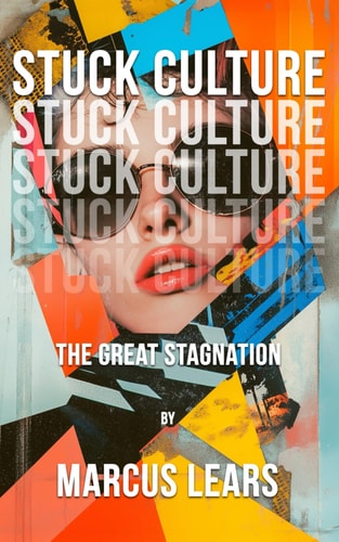 Stuck Culture The Great Stagnation