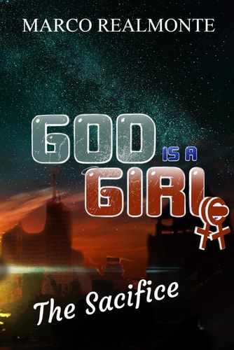 God is a Girl The Sacrifice