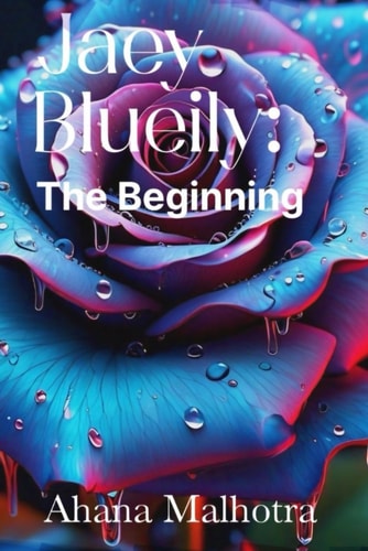 Jaey Blueily The Beginning