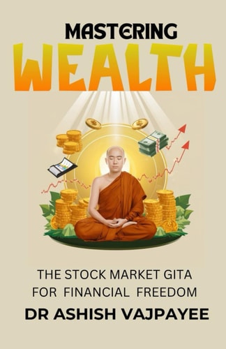 Mastering Wealth The Stock Maeket Gita for Financial Freedom
