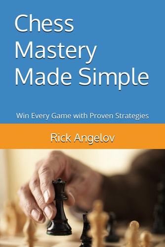 Chess Mastery Made Simple