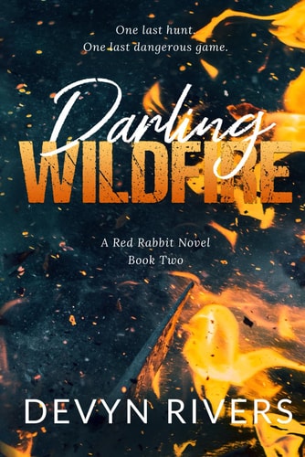 Darling Wildfire One Last Dangerous Game