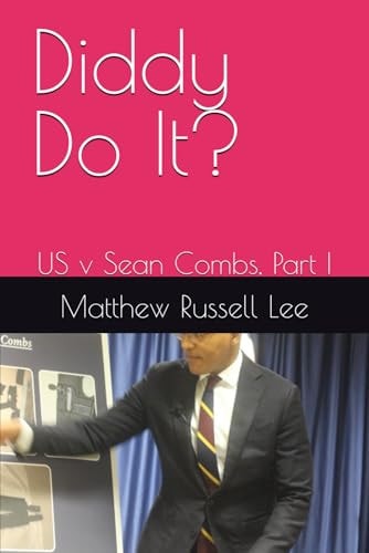 Diddy Do It? US V Sean Combs, Part I