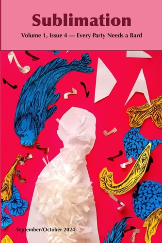 Sublimation Volume 1, Issue 4, September/October 2024 - Every Party Needs a Bard