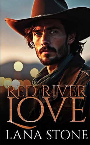 Red River Love A Spicy Small Town Enemies to Lovers Cowboy Romance