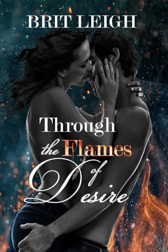 Through the Flames of Desire