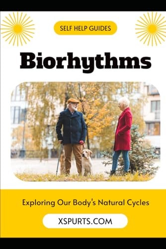 Biorhythms Exploring Our Body's Natural Cycles