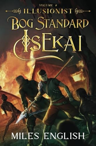 Bog Standard Isekai Illusionist - A LitRPG Isekai Adventure