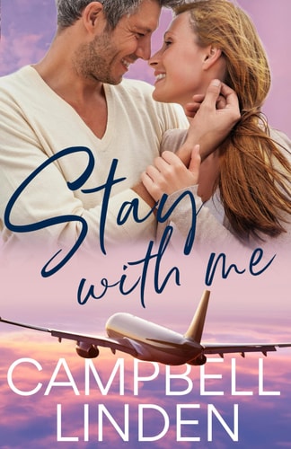 STAY WITH ME A Second Chance, Starting Over, Later in Life Romance