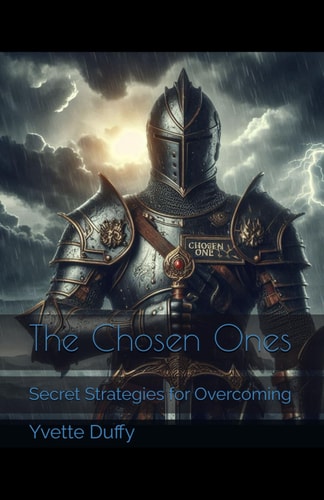 The Chosen Ones Secret Strategies for Overcoming