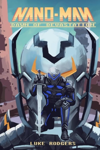 Nano-Man Dawn of Devastation