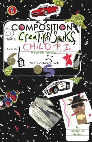 Creativity Sparks, Child P.I. Not a Children's Book
