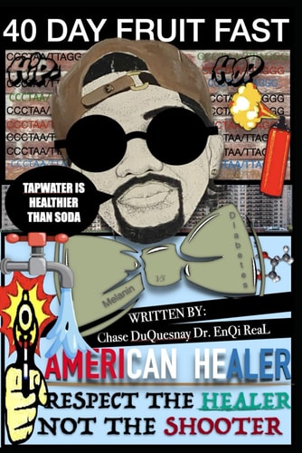 40 Day Fruit Fast Respect the Healer Not the Shooter