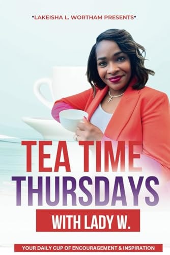 Tea Time Thursday with Lady W
