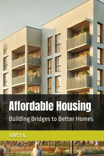 Affordable Housing Building Bridges to Better Homes