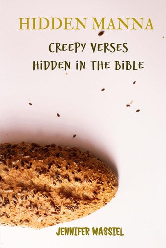 Hidden Manna Creepy Verses Hidden in the Bible