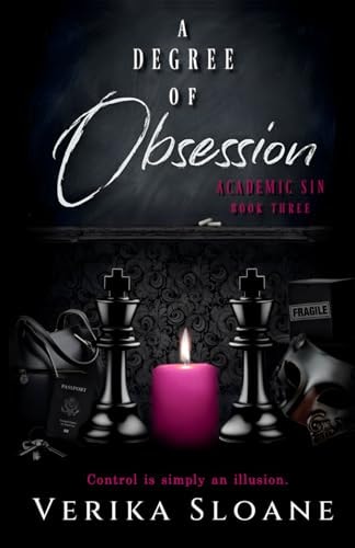 A Degree of Obsession (Academic Sin Series Book 3)