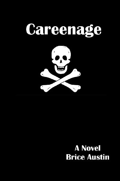 Careenage: being the confessions of Thomas Tewksbury, also known as John Claybourne, pyrate