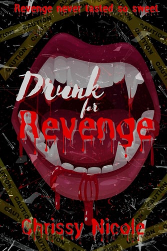 Drunk for Revenge