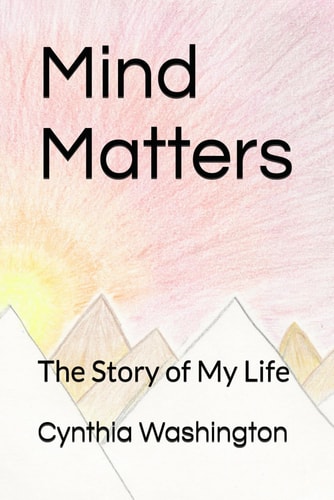 Mind Matters The Story of My Life