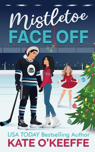 Mistletoe Face Off A Christmas Hockey Romcom
