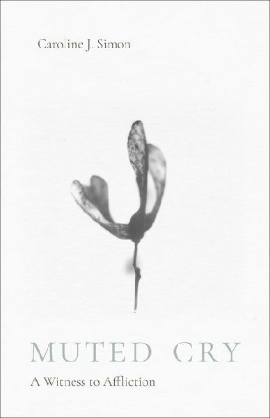 Muted Cry: A Witness to Affliction
