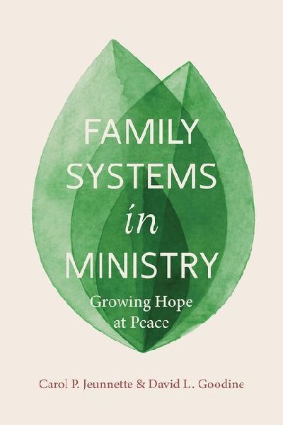 Family Systems in Ministry: Growing Hope at Peace