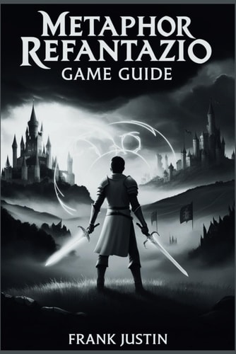 Metaphor ReFantazio Game Guide Navigating Euchronia: A Hero's Journey Through a World Divided