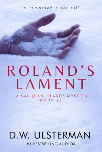 Roland's Lament (San Juan Islands Mystery Book 12)