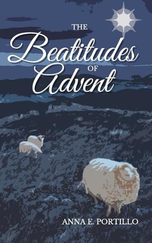 The Beatitudes of Advent