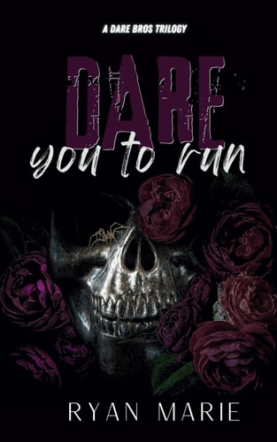 Dare You to Run A Dare Bros Trilogy