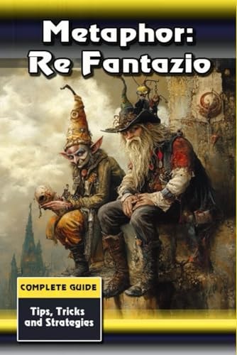 Metaphor Re Fantazio Complete Guide and Walkthrough: Tips, Tricks, and Strategies