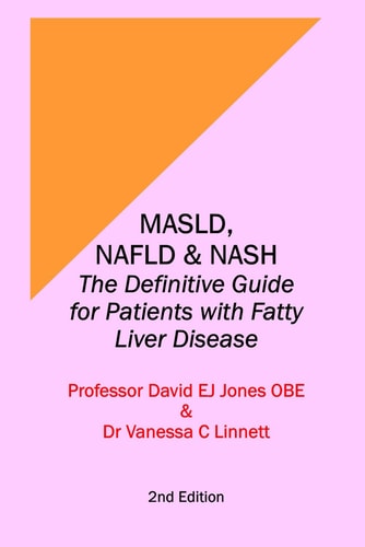 Masld, Nafld & Nash The Definitive Guide for Patients with Fatty Liver Disease