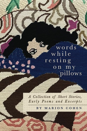 Words While Resting On My Pillows