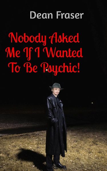 Nobody Asked Me If I Wanted To Be Psychic!