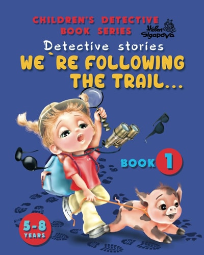 We`re Following the Trail ... Detective Stories