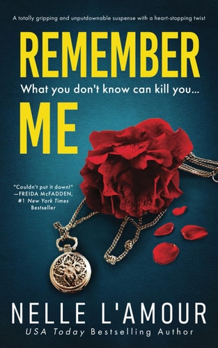 Remember Me A Totally Gripping and Unputdownable Suspense with a Heart-Stopping Twist