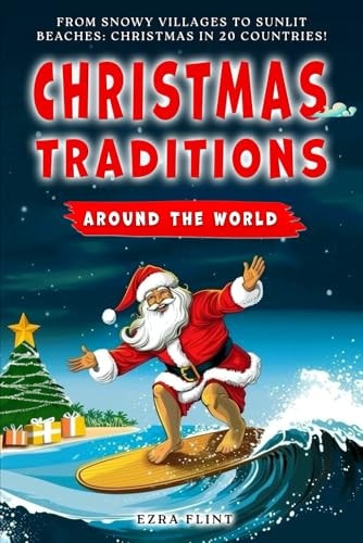 Christmas Traditions Around The World Featuring Krampus in Austria, Holiday Romance in Japan, Gluehwein in Germany, Befana in Italy and Much More