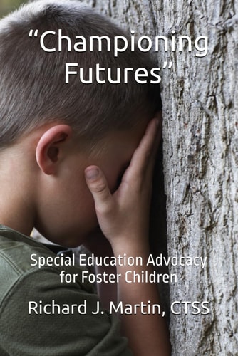 "Championing Futures" Special Education Advocacy for Foster Children